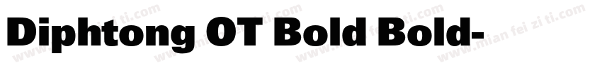 Diphtong OT Bold Bold字体转换